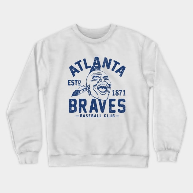 Old Style Atlanta Braves 3 by Buck Tee Crewneck Sweatshirt by Buck Tee